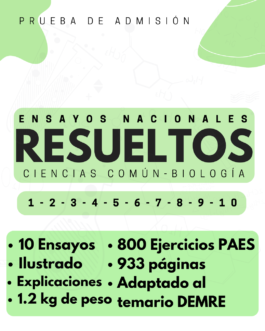 Ensayos nacionales RESUELTOS PAES de CIENCIAS COMÚN + Biología mención (10 ensayos) – IMPRESO
